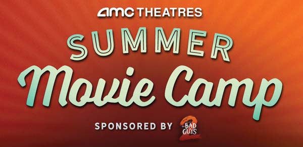 AMC Summer Movie Camp Returns To AMC Theatres