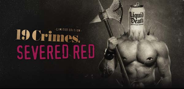 19 Crimes Releases ‘Severed Red,’ Made With Liquid Death Mountain Water